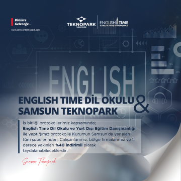 English Time Dil Okulu ve Yurt Dışı Eğitim Danışmanlığı & Samsun Teknopark Arasında İş Birliği Protokolü İmzalandı. 